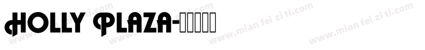 Holly Plaza字体转换